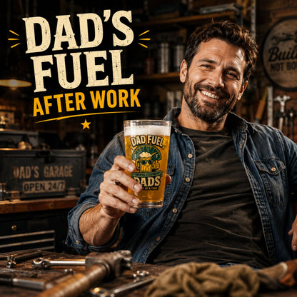 Dad Fuel Powering Legendary Dads Pint Glass, Funny Father's Day Gift, Cool Beer